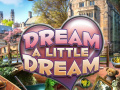 Game Dream a Little Dream