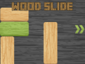 Game Wood Slide