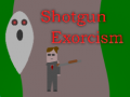 Game Shotgun Exorcism