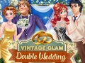 Cluiche Vintage Glam: Double Wedding