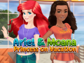 Cluiche Ariel and Moana Princess on Vacation