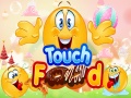 Game Touch Food