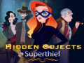 Cluiche Hidden Objects Superthief