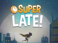 Game DC Super Hero Girls: Super Late