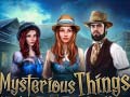 Game Mysterious Things