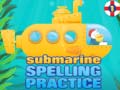 Cluiche Submarine Spelling Practice