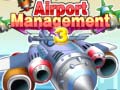 Cluiche Airport Management 3