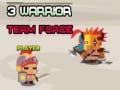 Game 3 Warrior Team Force