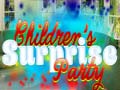 Game Children's Suprise Party