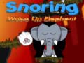 Game Snoring Wake up Elephant 