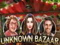 Game Unknown Bazaar