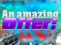 Game An Amazing Offer