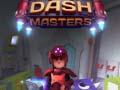 Cluiche Dash Masters