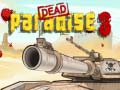 Cluiche Dead Paradise 3 