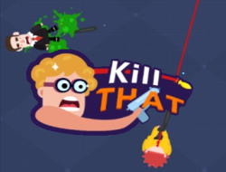 Game Kill that online.
