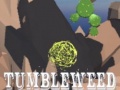 Game Tumbleweed