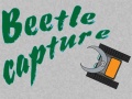 Game Beetle Capture