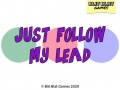 Game Just Follow My Lead
