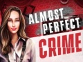 Game Almost Perfect Crime