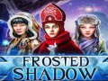 Game Frosted Shadow