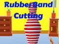 Game Rubber Band Cutting