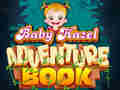 Cluiche Baby Hazel Adventure Book