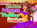 Cluiche Native American Princess Wedding Dress up