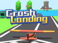 Cluiche Crash Landing 3D 