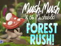 ເກມ Mush-Mush & the Mushables Forest Rush!