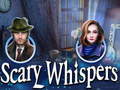 Cluiche Scary Whispers