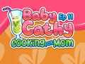 Cluiche Baby Cathy Ep11: Cooking for Mom