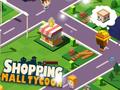 Cluiche Shopping Mall Tycoon