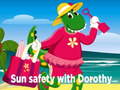 Cluiche Sun Safety with Dorothy