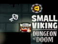 Cluiche Small Viking Dungeon of Doom