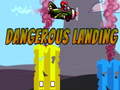 Game Dangerous Landing