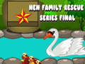 Cluiche Hen Family Rescue Series Final