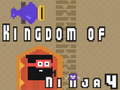 Cluiche Kingdom of Ninja 4