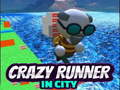 Game Crazy Runner in City