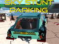 Cluiche Sky stunt parking