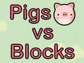 Cluiche Pigs vs Blocks