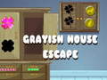 Game Grayish House Escape