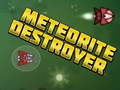 Cluiche Meteorite Destroyer