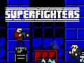 Cluiche Superfighters