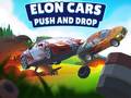 Game Elon Cars: Push and Drop