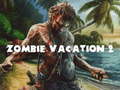 Game Zombie Vacation 2