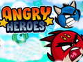 Cluiche Angry Heroes