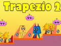 Game Trapezio 2