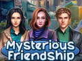 Game Mysterious Friendship