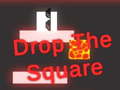 Game Drop the Square