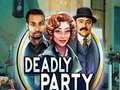 Game Deadly Party